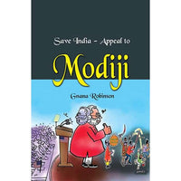 Save India – Appeal to Modiji Gnana Robinson ஞான ராபின்சன்